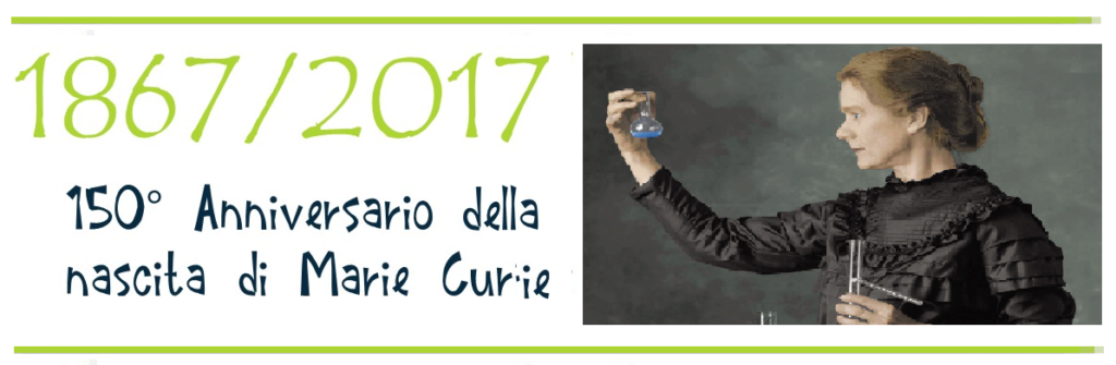 150° Anniversario della nascita di Marie Curie